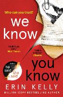 Book Cover for We Know You Know by Erin Kelly