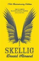 Book Cover for Skellig 15th Anniversary Edition by David Almond