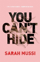 Book Cover for You Can't Hide by Sarah Mussi