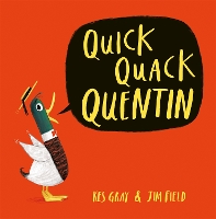 Book Cover for Quick Quack Quentin by Kes Gray