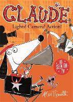 Book Cover for Claude: Lights! Camera! Action! by Alex T. Smith