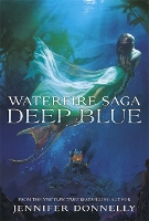 Book Cover for Waterfire Saga: Deep Blue by Jennifer Donnelly