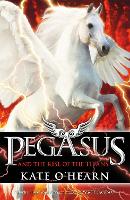 Book Cover for Pegasus and the Rise of the Titans by Kate O'Hearn