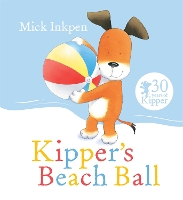 Book Cover for Kipper's Beach Ball by Mick Inkpen