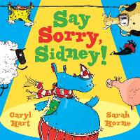 Book Cover for Say Sorry Sidney by Caryl Hart