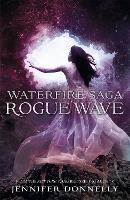 Book Cover for Rogue Wave by Jennifer Donnelly