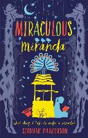 Book Cover for Miraculous Miranda by Siobhan Parkinson