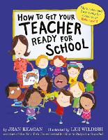 Book Cover for How to Get Your Teacher Ready for School by Jean Reagan