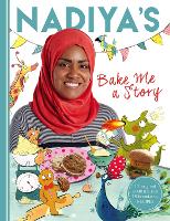 Book Cover for Nadiya's Bake Me a Story by Nadiya Hussain