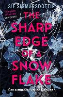 Book Cover for The Sharp Edge of a Snowflake by Sif Sigmarsdottir