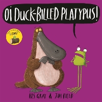 Book Cover for Oi Duck-billed Platypus! by Kes Gray