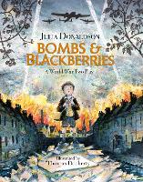 Book Cover for Bombs and Blackberries by Julia Donaldson