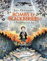 Book Cover for Bombs and Blackberries A World War Two Play by Julia Donaldson