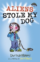 Book Cover for Aliens Stole My Dog by Ian Whybrow