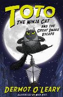 Book Cover for Toto the Ninja Cat and the Great Snake Escape by Dermot O'Leary
