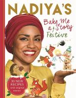 Book Cover for Nadiya's Bake Me a Festive Story by Nadiya Hussain