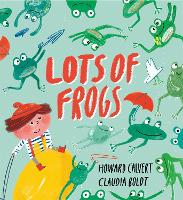 Book Cover for Lots of Frogs by Howard Calvert