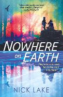 Book Cover for Nowhere on Earth by Nick Lake