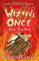 Book Cover for The Wizards of Once: Knock Three Times Book 3 by Cressida Cowell