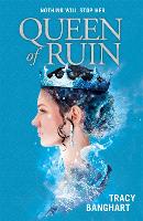 Book Cover for Queen of Ruin by Tracy Banghart