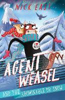 Book Cover for Agent Weasel and the Abominable Dr Snow by Nick East