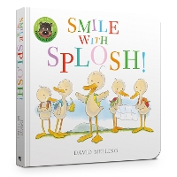 Book Cover for Smile with Splosh Board Book by David Melling