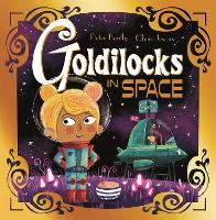 Book Cover for Goldilocks in Space by Peter Bently