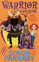 Cover for The Warrior in My Wardrobe More Misadventures with Merdyn the Wild! by Simon Farnaby