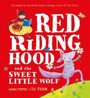 Book Cover for Red Riding Hood and the Sweet Little Wolf by Rachael Mortimer