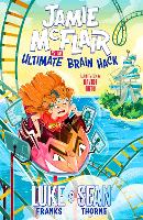 Book Cover for Jamie McFlair Vs the Ultimate Brain Hack by Luke Franks, Sean Thorne