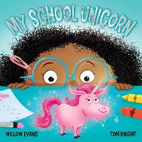 Book Cover for My School Unicorn by Willow Evans