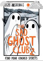 Book Cover for The Sad Ghost Club Volume Two by Lize Meddings