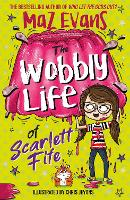 Book Cover for The Wobbly Life of Scarlett Fife by Maz Evans