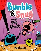 Book Cover for Bumble and Snug and the Shy Ghost by Mark Bradley