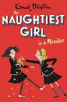 Book Cover for The Naughtiest Girl: Naughtiest Girl Is A Monitor by Enid Blyton