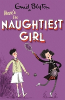 Book Cover for Here's the Naughtiest Girl by Enid Blyton, Enid Blyton