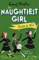 Book Cover for The Naughtiest Girl Wants to Win by Anne Digby, Enid Blyton