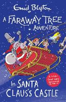 Book Cover for A Faraway Tree Adventure: In Santa Claus's Castle by Enid Blyton