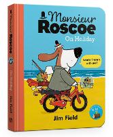 Book Cover for Monsieur Roscoe on Holiday Board Book by Jim Field