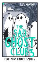 Book Cover for The Sad Ghost Club 3 by Lize Meddings