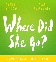 Book Cover for Where Did She Go? by Cariad Lloyd