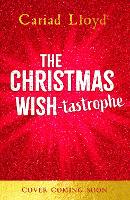 Book Cover for The Christmas Wish-tastrophe by Cariad Lloyd