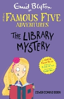 Book Cover for Famous Five Colour Short Stories: The Library Mystery by Enid Blyton, Sufiya Ahmed