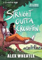 Book Cover for A Crongton Story: Straight Outta Crongton by Alex Wheatle