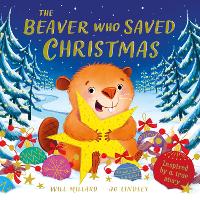 Book Cover for The Beaver Who Saved Christmas by Will Millard
