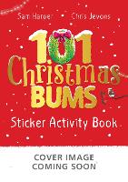 Book Cover for 101 Christmas Bums Sticker Activity Book by Sam Harper
