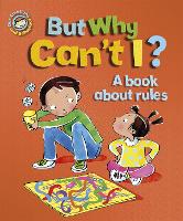 Book Cover for Our Emotions and Behaviour: But Why Can't I? - A book about rules by Sue Graves