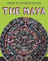 Book Cover for Great Civilisations: The Maya by Tracey Kelly