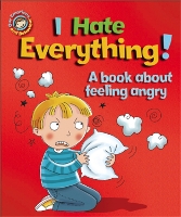 Book Cover for I Hate Everything! by Sue Graves