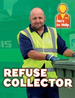 Book Cover for Here to Help: Refuse Collector by Rachel Blount